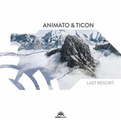 télécharger l'album Animato & Ticon - Last Resort