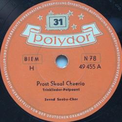 Download Svend SaabyChor - Prost Skaal Cheerio What Shall We Do With The Drunken Sailor