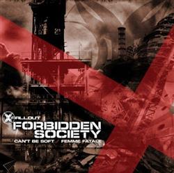 Download Forbidden Society - Cant Be Soft Femme Fatale