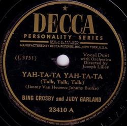 écouter en ligne Bing Crosby and Judy Garland - Yah Ta Ta Yah Ta Ta Talk Talk Talk Youve Got Me Where You Want Me