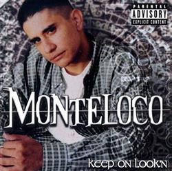 écouter en ligne Monteloco - Keep On Lookn