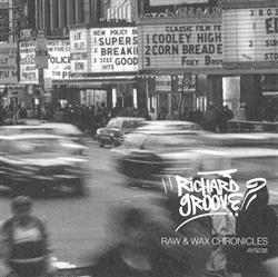 écouter en ligne Richard Groove - Raw Wax Chronicles
