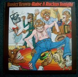 descargar álbum Buster Brown - Raise A Ruckus Tonight