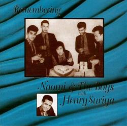 descargar álbum Naomi & The Boys With Henry Suriya - Remembering