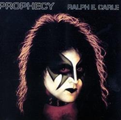 Album herunterladen Ralph E Carle - Prophecy