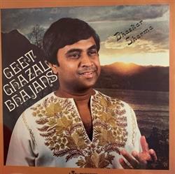 ladda ner album Bhaskar Sharma - Geet Ghazal Bhajans