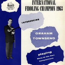 télécharger l'album Graham Townsend - International Fiddling Champion 1963