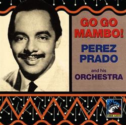 lataa albumi Perez Prado And His Orchestra - Go Go Mambo
