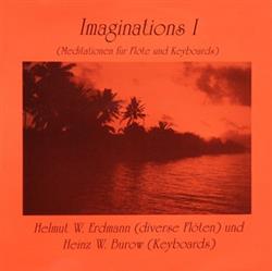 last ned album Helmut W Erdmann & Heinz W Burow - Imaginations I