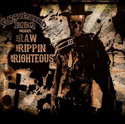 baixar álbum Graveyard BBQ - The Raw The Rippin The Righteous