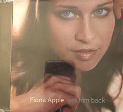 ladda ner album Fiona Apple - Get Him Back