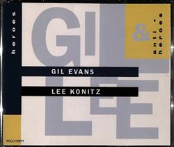 last ned album Gil Evans, Lee Konitz - Heroes Anti Heroes