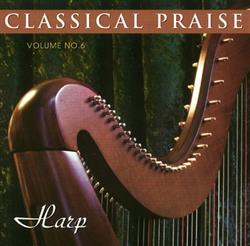 Album herunterladen Licia Jaskunas - Classical Praise Volume No 6 Harp
