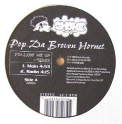 descargar álbum Pop Da Brown Hornet - Follow Me Up Remix