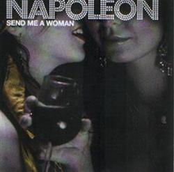 écouter en ligne Napoleon - Send Me A Woman