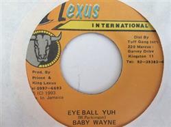 Download Baby Wayne - Eye Ball Yuh