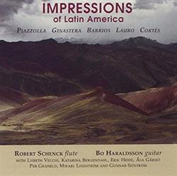 lataa albumi Robert Schenck, Bo Haraldsson - Impressions Of Latin America
