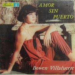 ouvir online Bowen Villafuerte - Amor Sin Puerto