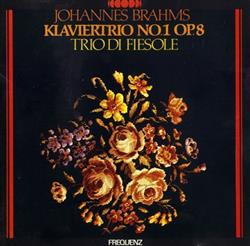 last ned album Johannes Brahms, Trio Di Fiesole - Klaviertrio Op1 No8