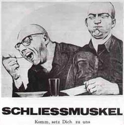 télécharger l'album Schliessmuskel - Komm Setz Dich Zu Uns