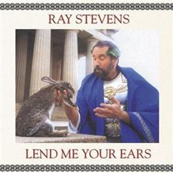 online anhören Ray Stevens - Lend Me Your Ears