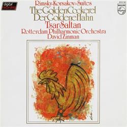 Download RimskyKorsakov, David Zinman, Rotterdam Philharmonic Orchestra - Suites The Golden Cockerel Tsar Saltan