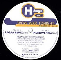ouvir online H Jungle With T - Wow War Tonight 時には起こせよムーヴメント Ragga Remix
