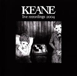 Album herunterladen Keane - Live Recordings 2004