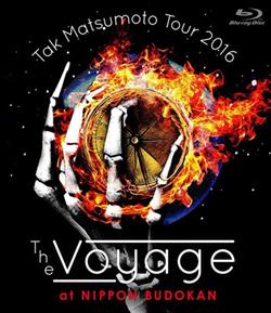 descargar álbum Tak Matsumoto - Tak Matsumoto Tour 2016 The Voyage At Nippon Budokan