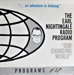 last ned album Earl Nightingale - Our Changing World The Earl Nightingale Radio Program Programs 2401 2410