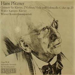 Hans Pfitzner, Hugo Wolf, Walter Kamper, Wiener Konzerthausquartett - Quintet for Piano 2 Violins Viola Cello in C op23 Italian Serenade for String Quartet