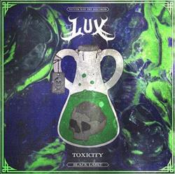 télécharger l'album LUX - Toxicity