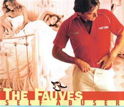 online luisteren The Fauves - Self Abuser