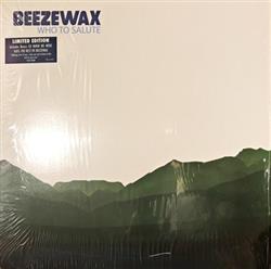 Beezewax - Who To Salute When We Were Kids The Best Of Beezewax