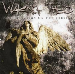 Album herunterladen Waking Theo - A Reflection On The Present