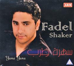 ouvir online Fadel Shaker - سهرة طرب Yana Yana