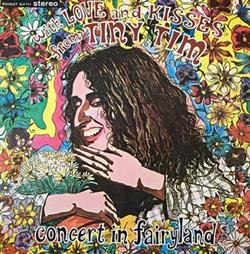 Album herunterladen Tiny Tim - With Love And Kisses From Tiny Tim Concert In Fairyland