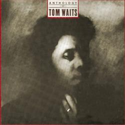 Tom Waits - Anthology Of Tom Waits