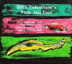 écouter en ligne Erich Tiefenthaler - Flute Jazz Four