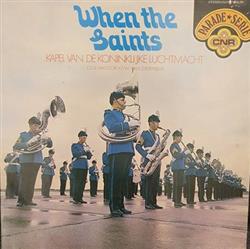 lataa albumi Kapel Van De Koninklijke Luchtmacht - When the Saints