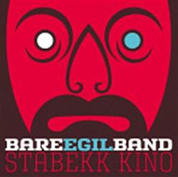 last ned album Bare Egil Band - Stabekk Kino