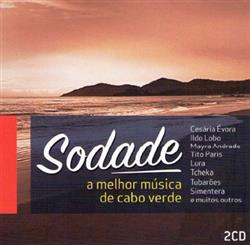 ouvir online Various - Sodade A Melhor Música De Cabo Verde