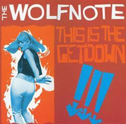 baixar álbum The Wolfnote - This Is The Getdown