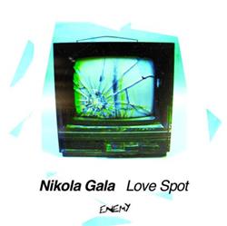 écouter en ligne Nikola Gala - Love Spot