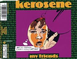 lataa albumi Kerosene - My Friends