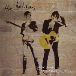 télécharger l'album The Tacticians - Some Kind Of Urban Fulfilment