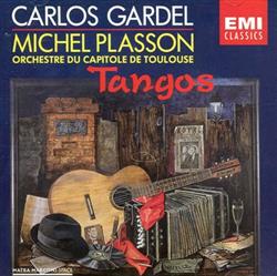 télécharger l'album Michel Plasson, Orchestre Du Capitole De Toulouse - Carlos Gardel Tangos