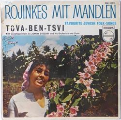 last ned album Tova BenTsvi - Rojinkes Mit Mandlen Favourite Jewish Folk Songs