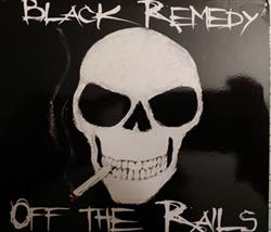 lataa albumi Black Remedy - Off The Rails