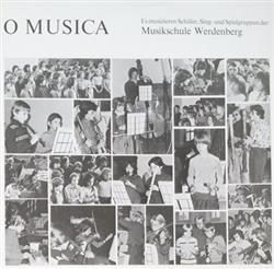 lataa albumi Various - O Musica Es Musizieren Schüler Sing Und Spielgruppen Der Musikschule Werdenberg